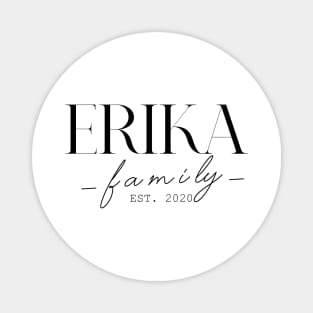 Erika Family EST. 2020, Surname, Erika Magnet